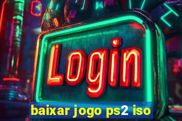 baixar jogo ps2 iso